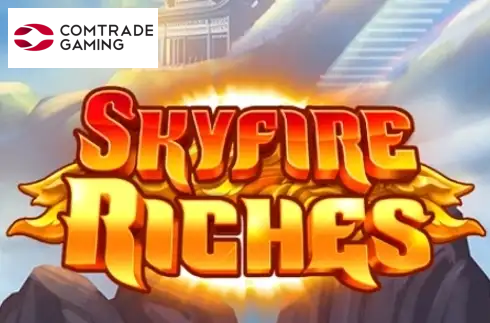 Skyfire Riches